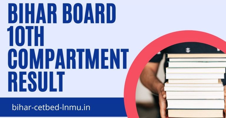 Bihar Board 10th Compartment Exam Result 2022 – Declared, Download Link