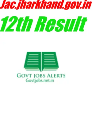 jac.jharkhand.gov.in Result 2022 Declared,DOWNLOAD link